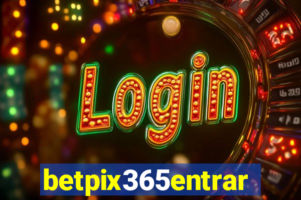 betpix365entrar