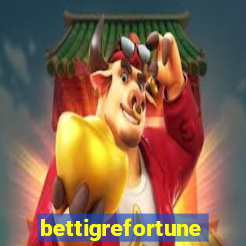 bettigrefortune