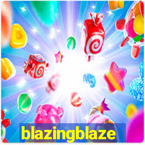 blazingblaze