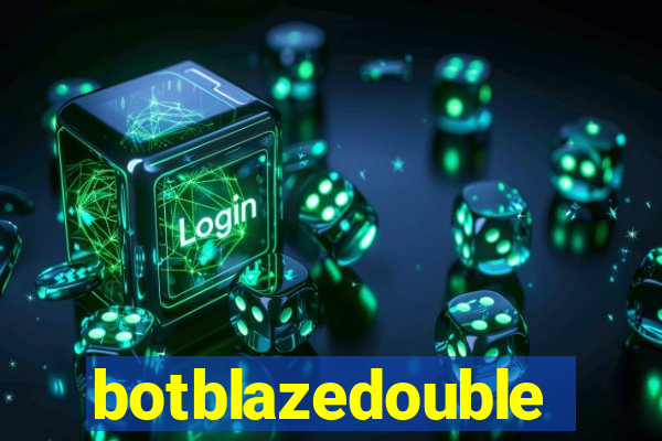 botblazedouble