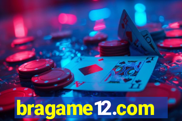 bragame12.com