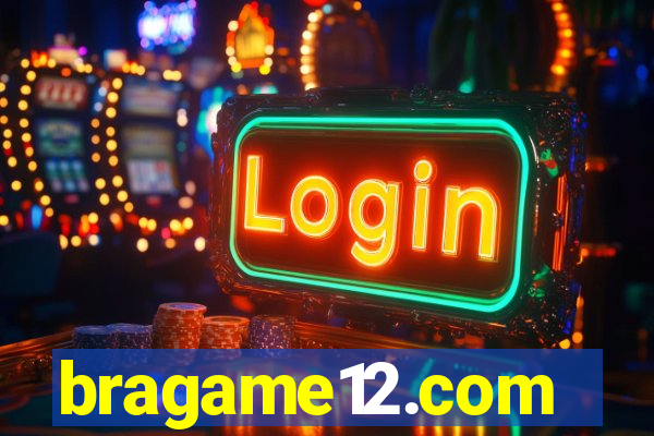 bragame12.com