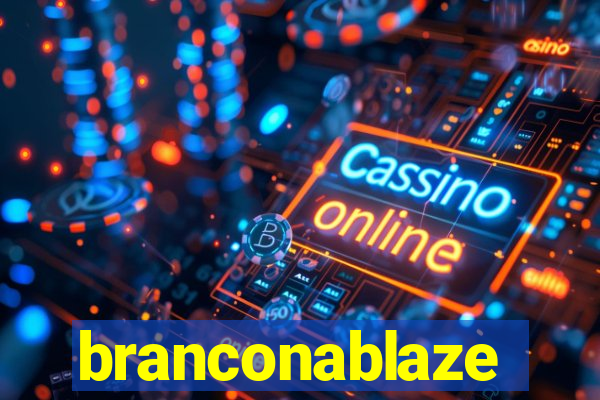 branconablaze