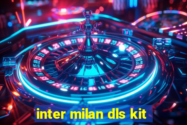 inter milan dls kit