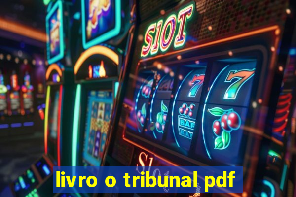 livro o tribunal pdf