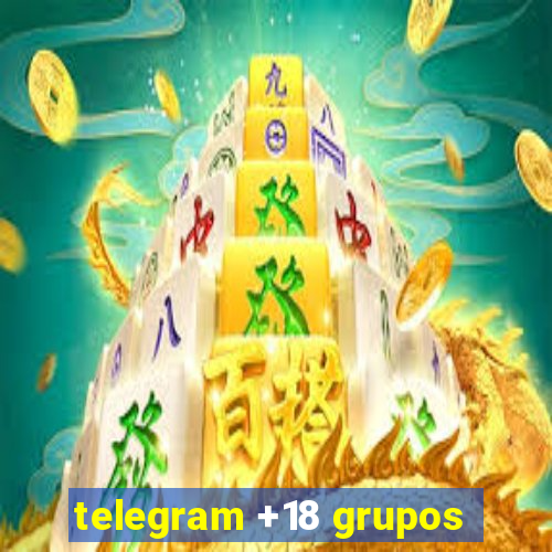 telegram +18 grupos