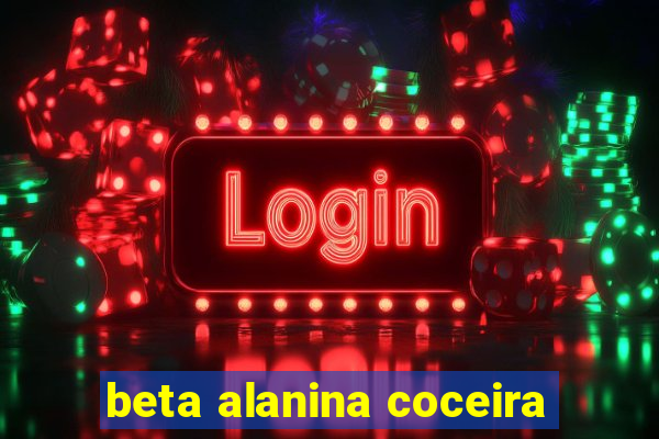 beta alanina coceira