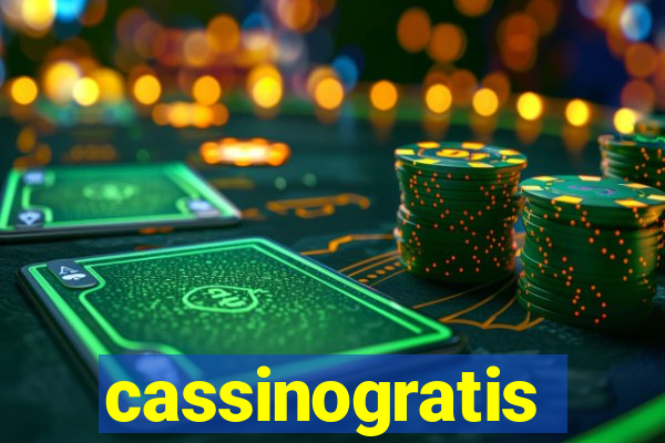 cassinogratis