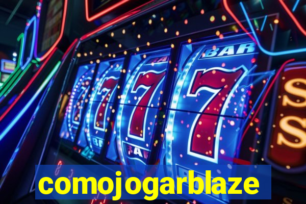 comojogarblaze