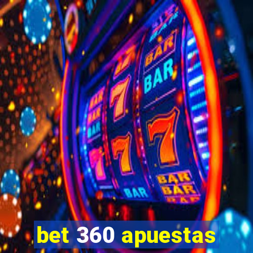 bet 360 apuestas