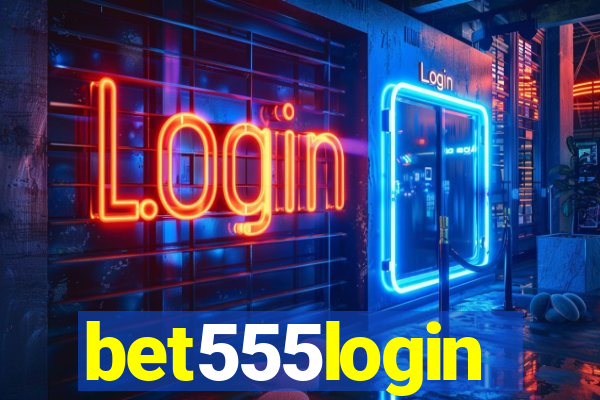 bet555login