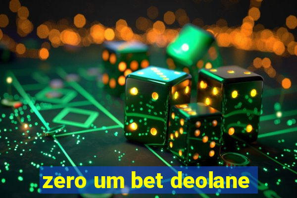 zero um bet deolane