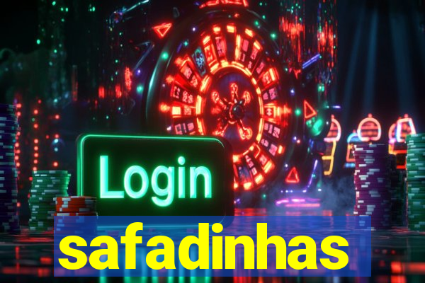 safadinhas