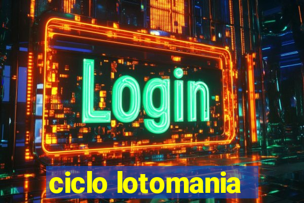 ciclo lotomania