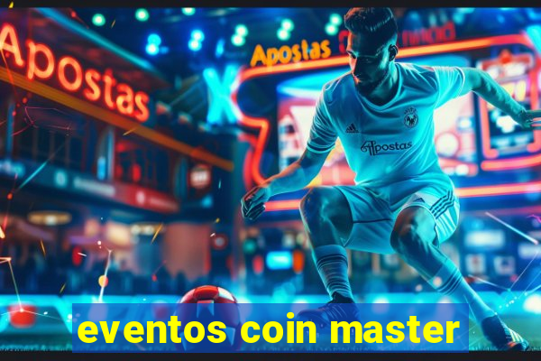 eventos coin master