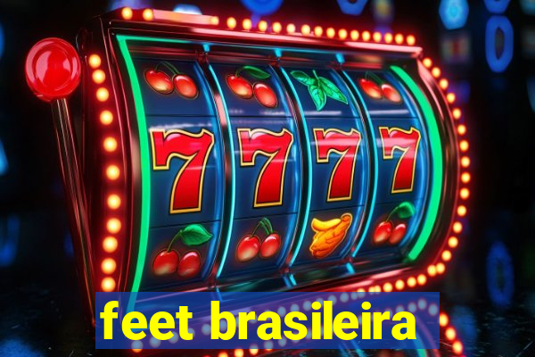 feet brasileira