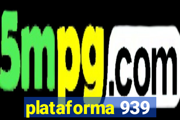 plataforma 939