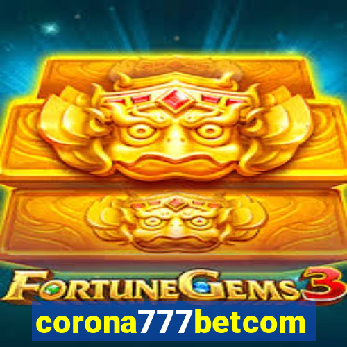 corona777betcom