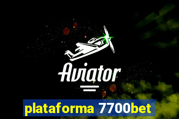 plataforma 7700bet