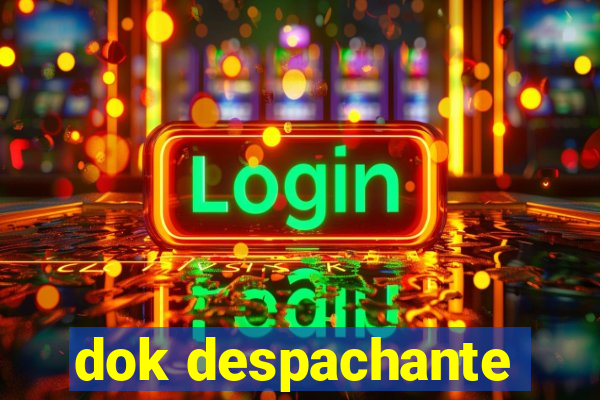 dok despachante