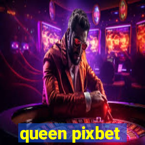 queen pixbet