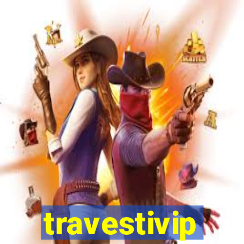 travestivip