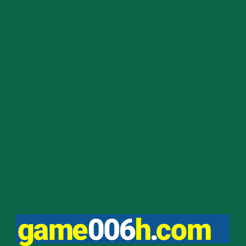 game006h.com