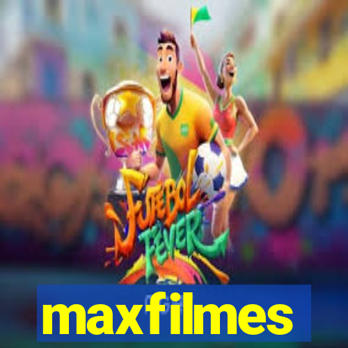 maxfilmes