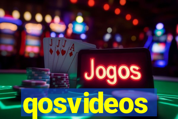 qosvideos