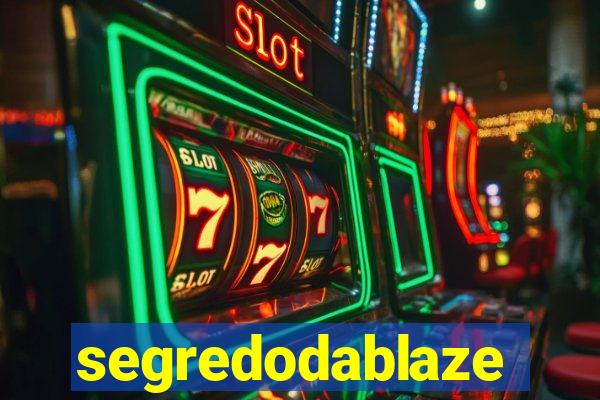 segredodablaze