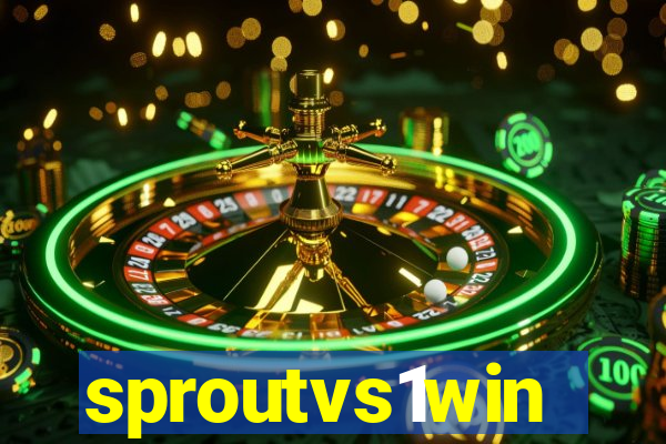 sproutvs1win