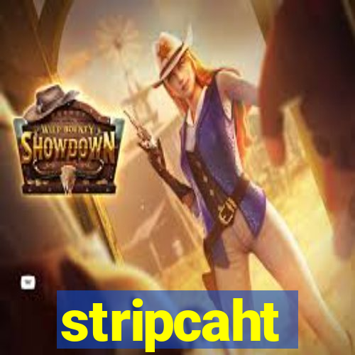 stripcaht