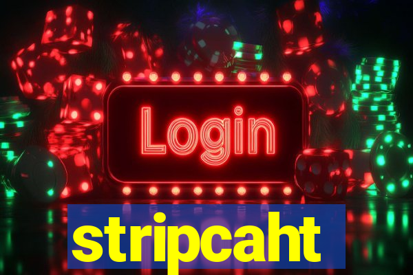 stripcaht