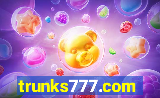 trunks777.com