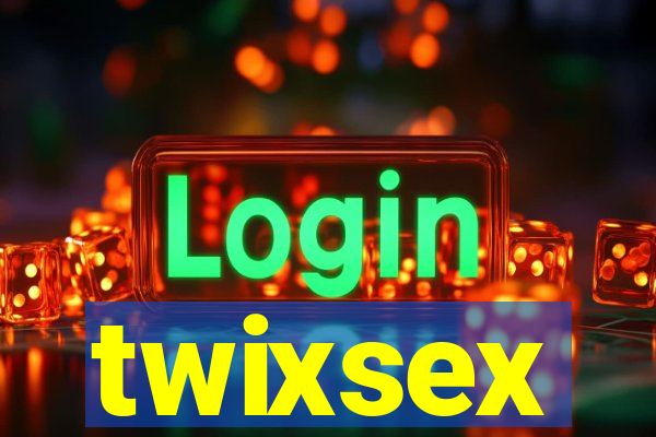 twixsex